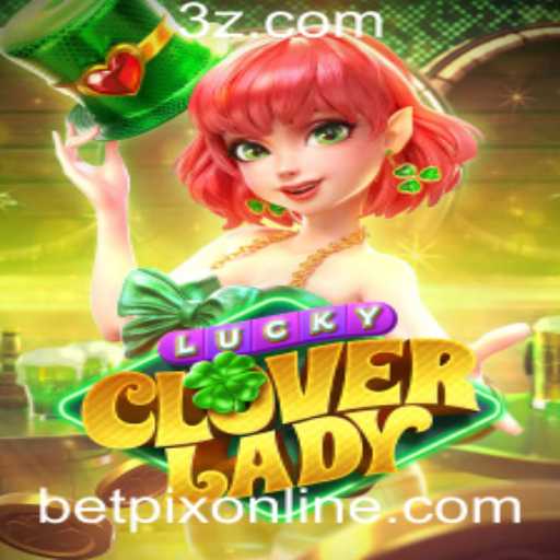 Explorando o Mundo de LuckyCloverLady: Um Jogo de Apostas Online com Bet Pix Bet