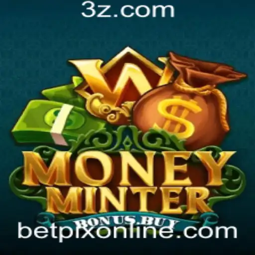 Explorando o Jogo MoneyMinterBonusBuy e a Tendência do Bet pix bet